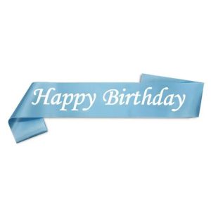 Happy Birthday Party Satin Sash Fashion Custom Ribbon for Party Decoration for Girls and Boys - Blue